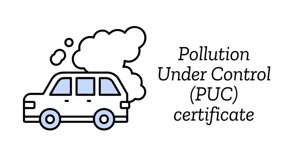Pollution Under Control (PUC) Certificate
