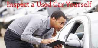 How to Inspect a Used Car Yourself: The Ultimate Checklist
